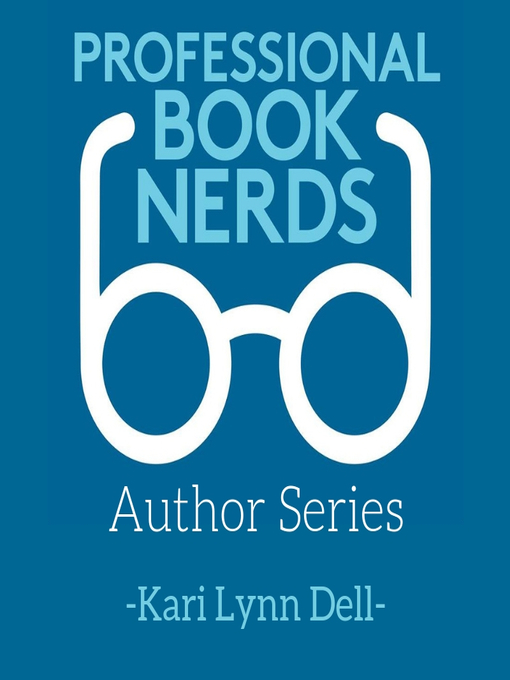 Title details for Interview with Kari Lynn Dell by Professional Book Nerds - Available